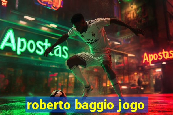 roberto baggio jogo